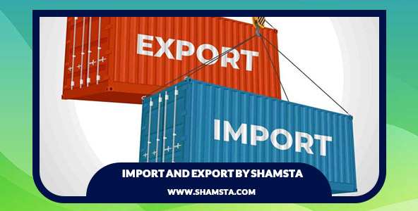 Export and import by shamsta